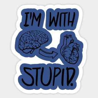 I'm With Stupid 3 Sticker